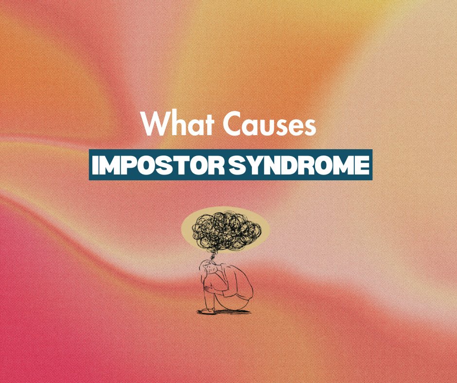 What Causes Impostor Syndrome and 5 ways to Overcome It